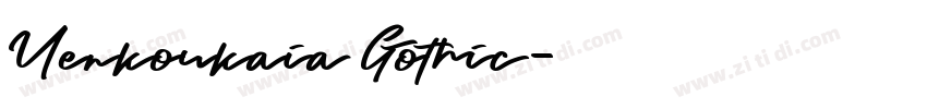 Uenkoukaia Gothic字体转换